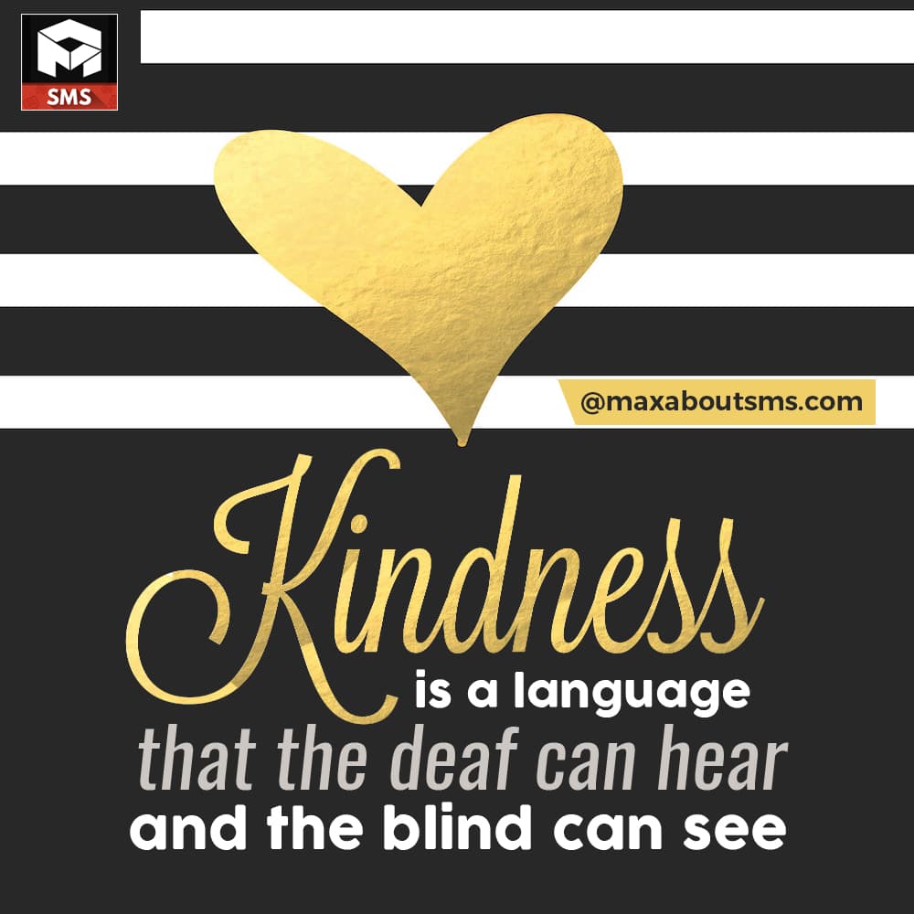 Kindness is a language that the Deaf can Hear and 
