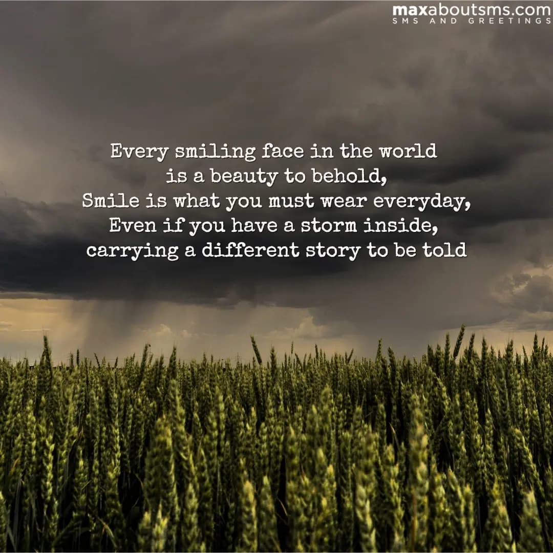 Every smiling face in the world is a beauty to beh