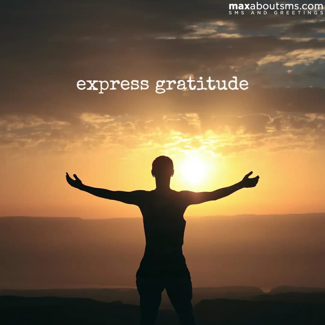 Express Gratitude
Good Morning