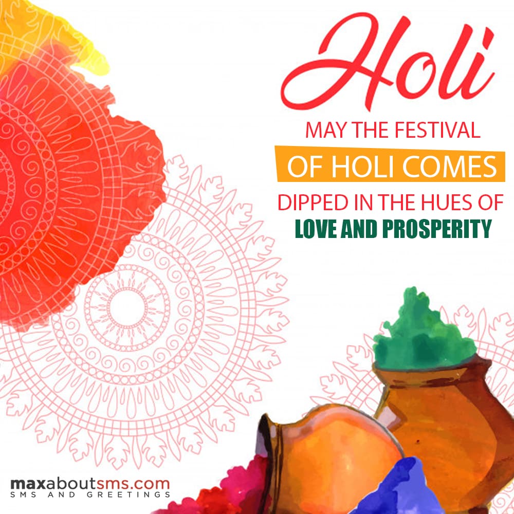 May the festival of Holi comes dipped in the hues 