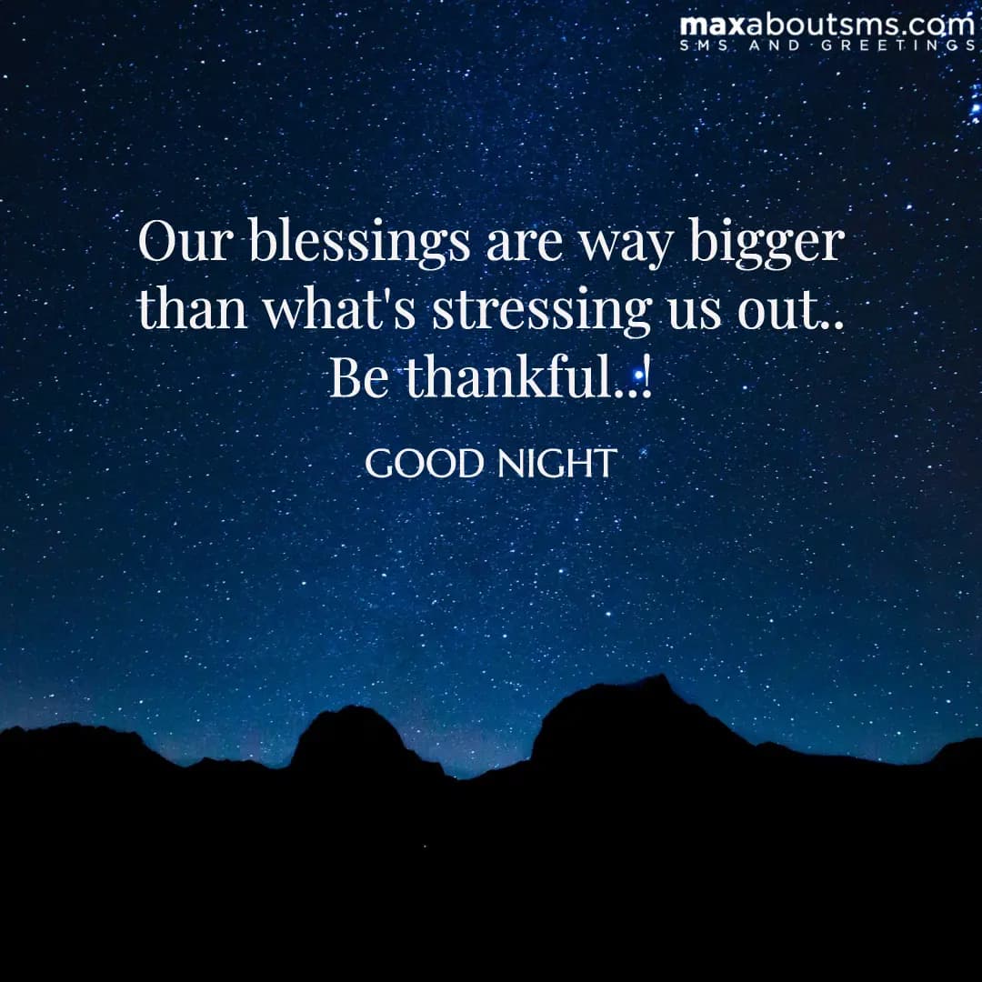 Our blessings are way bigger than what's stressing