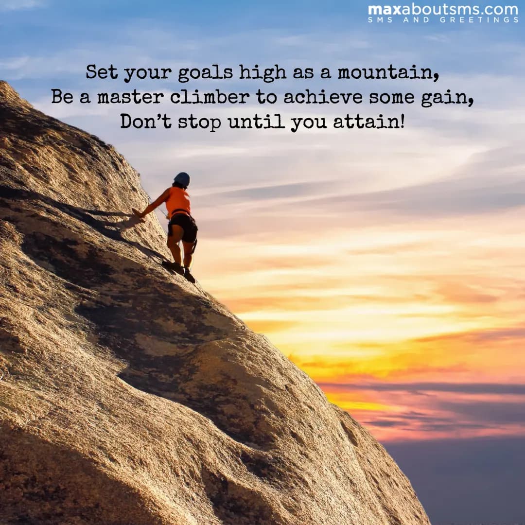 Set your goals high as a mountain,
Be a master cli