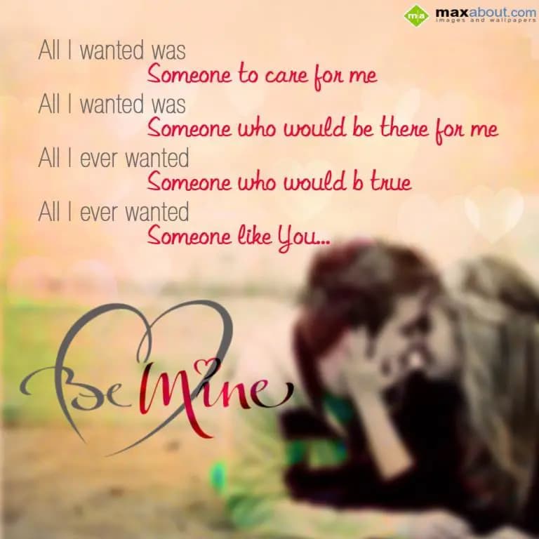 All I wanted was someone to care for me,
All I wa