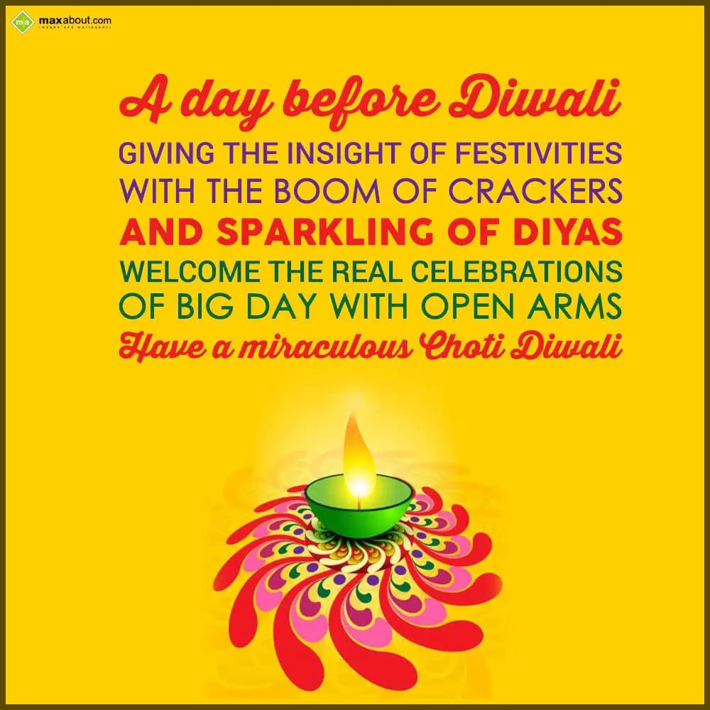 A day before Diwali 
Giving the insight of festiv