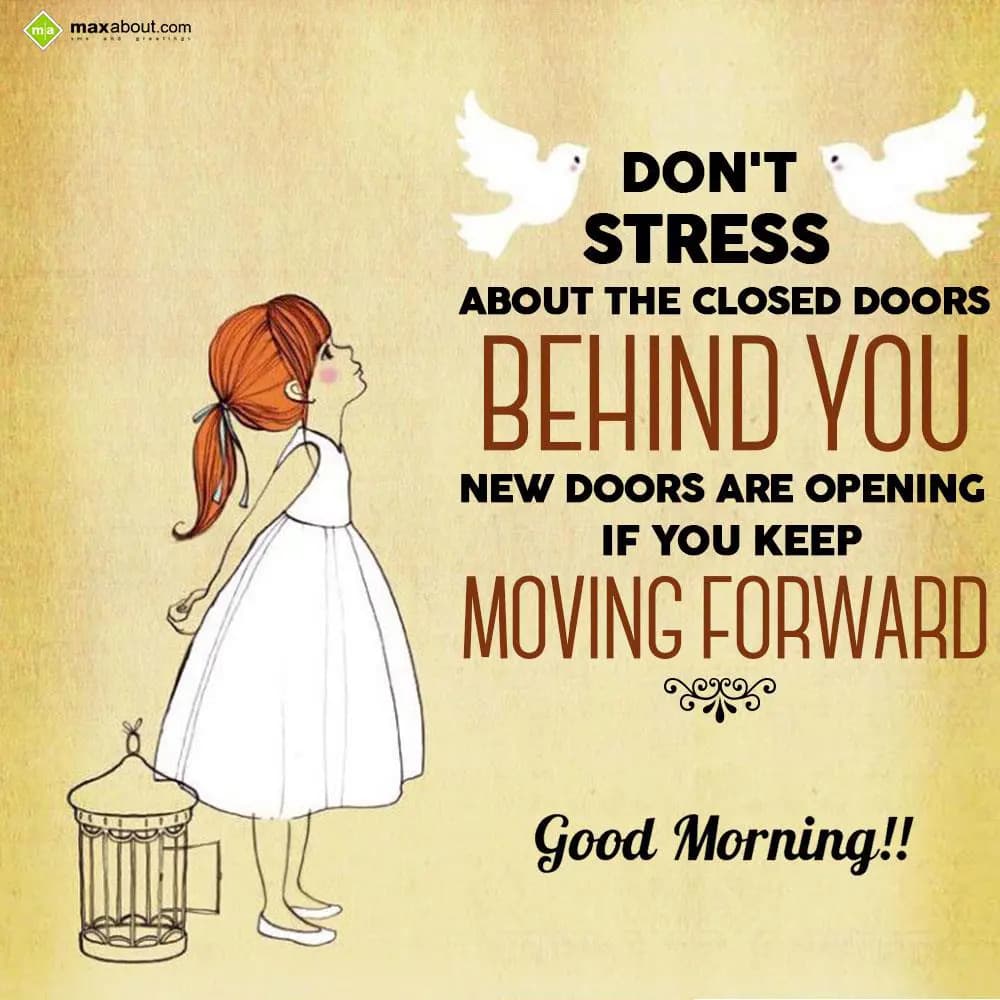 Don't stress about the closed doors behind you. 

