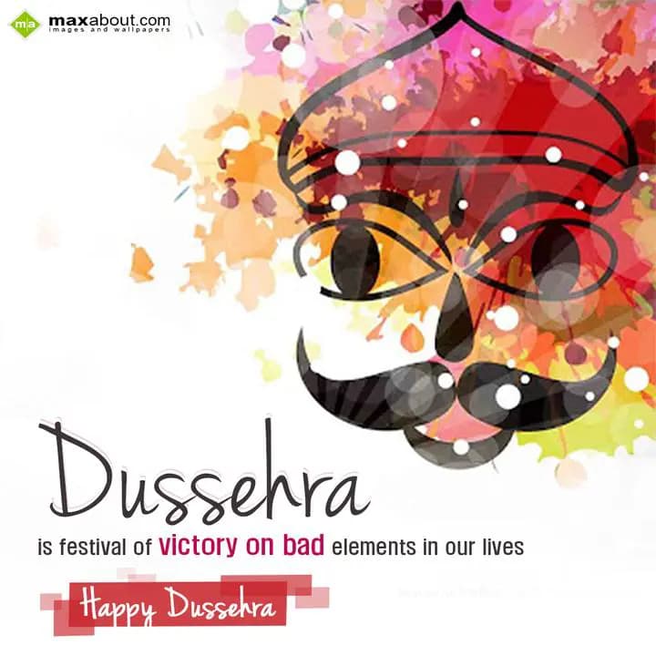 Dussehra is festival of victory on bad elements in
