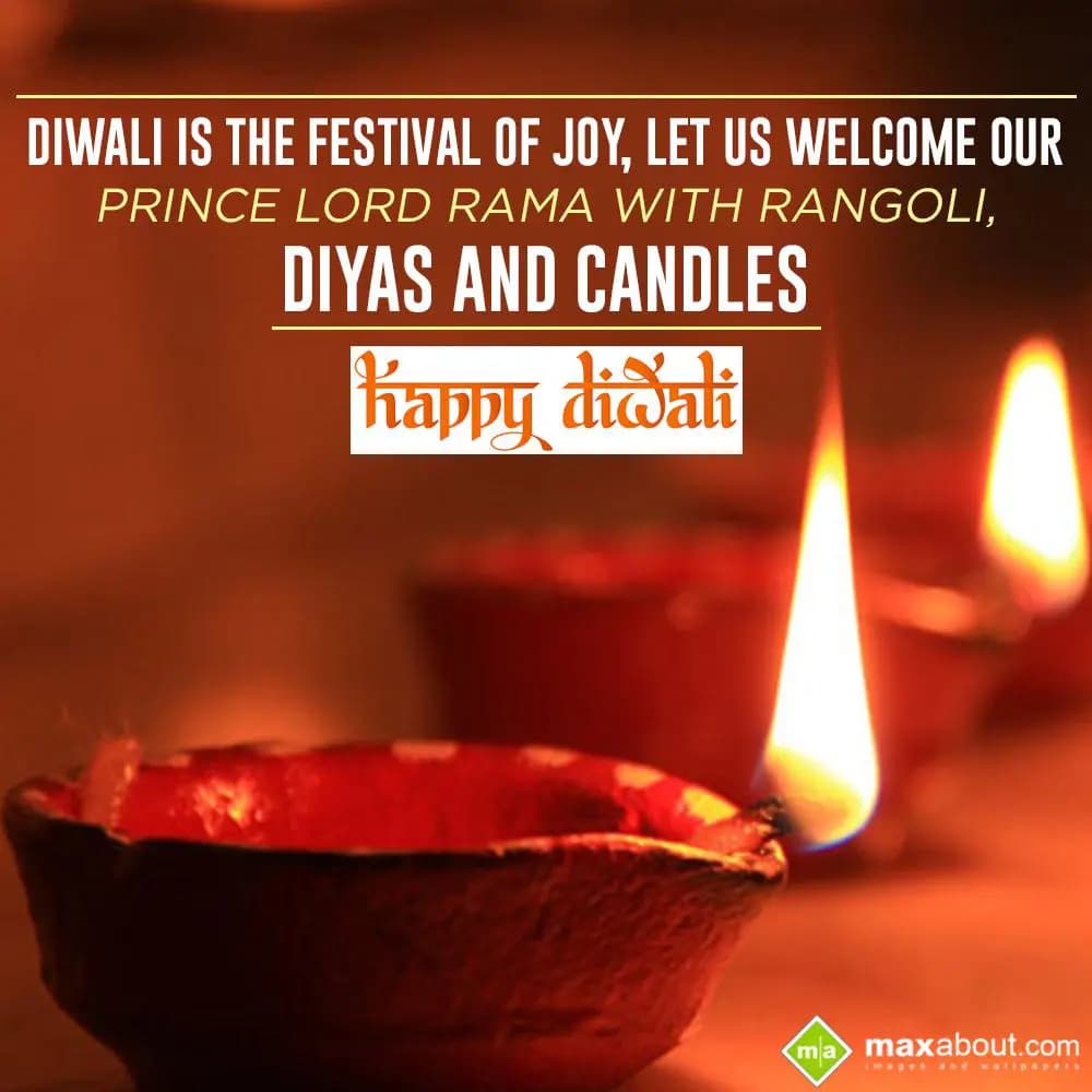 Diwali is the festival of joy,
Let us welcome our