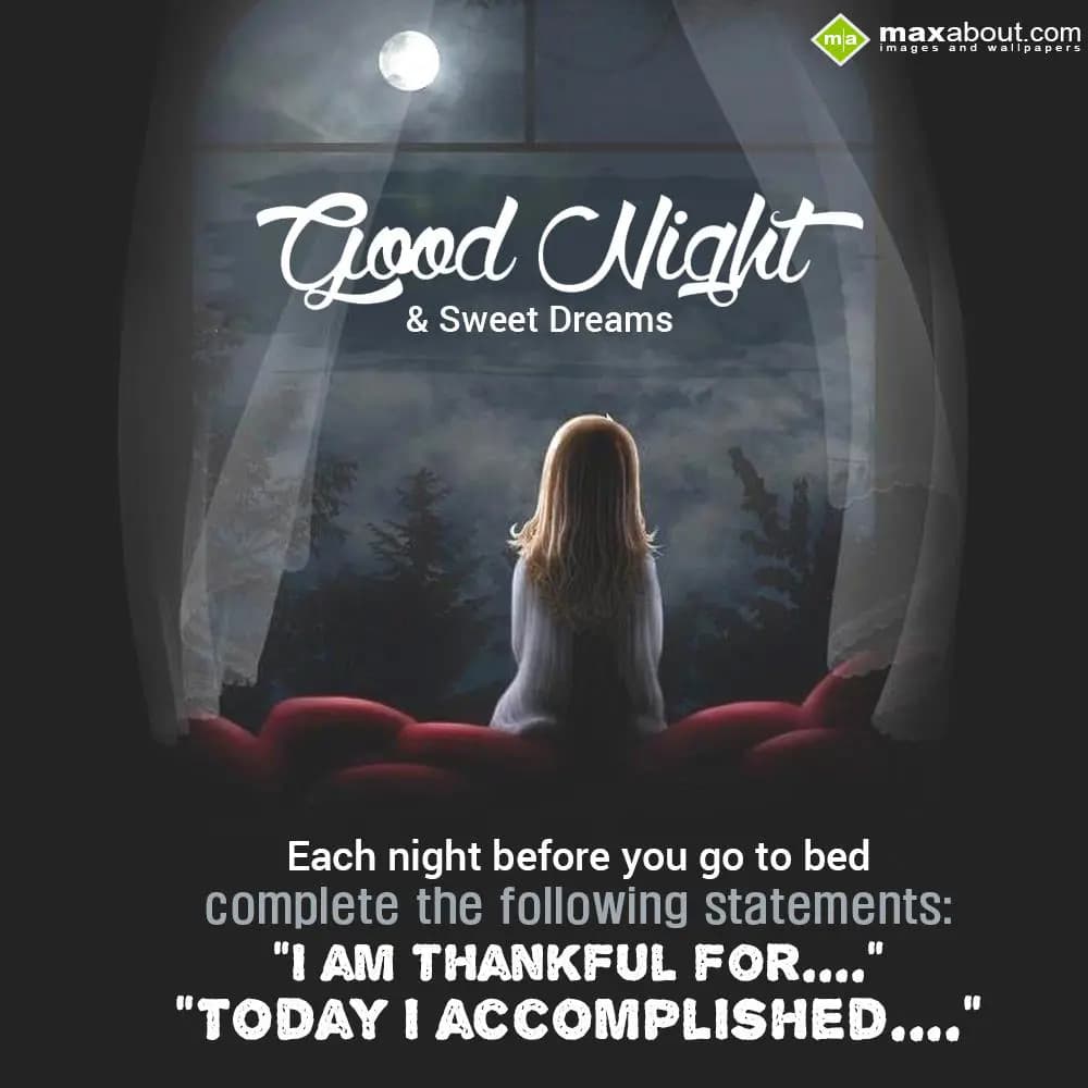 Each Night Before You Go To Bed..... 
Complete Th