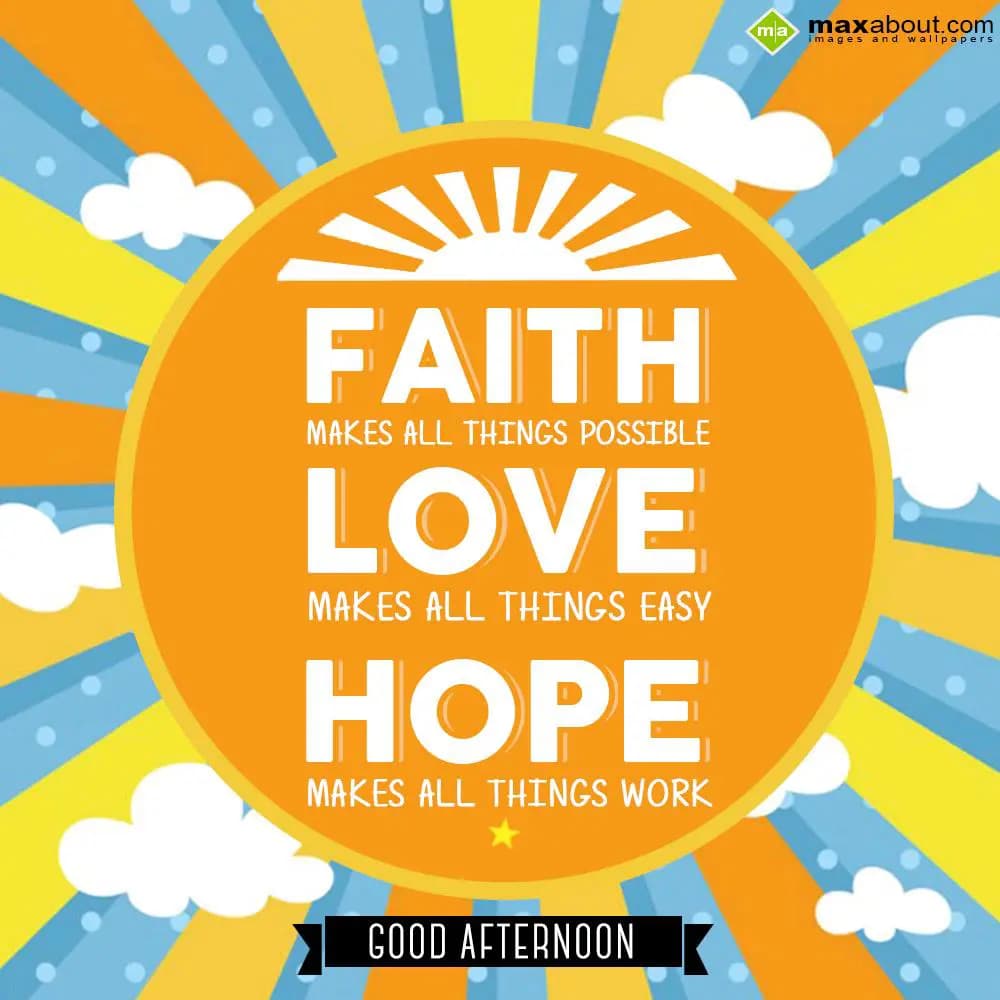 Faith makes all things possible, 
Love makes all 