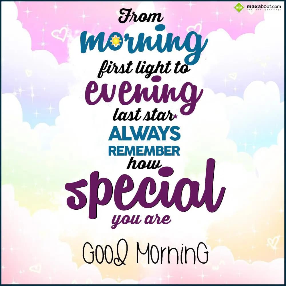 From morning, first light to evening
Last star al