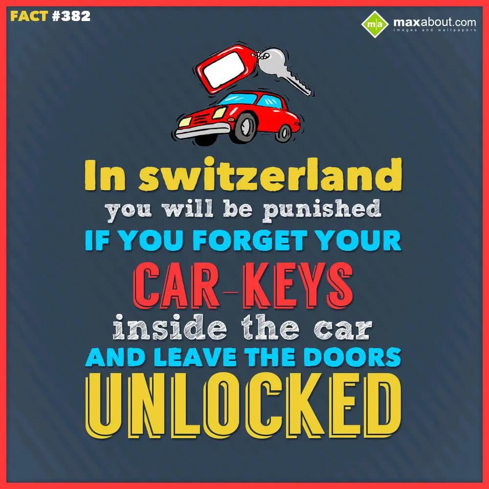 In Switzerland you will be punished if you forget 