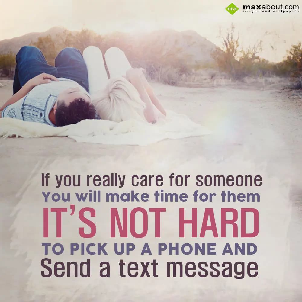 If you really care for someone
You will make time