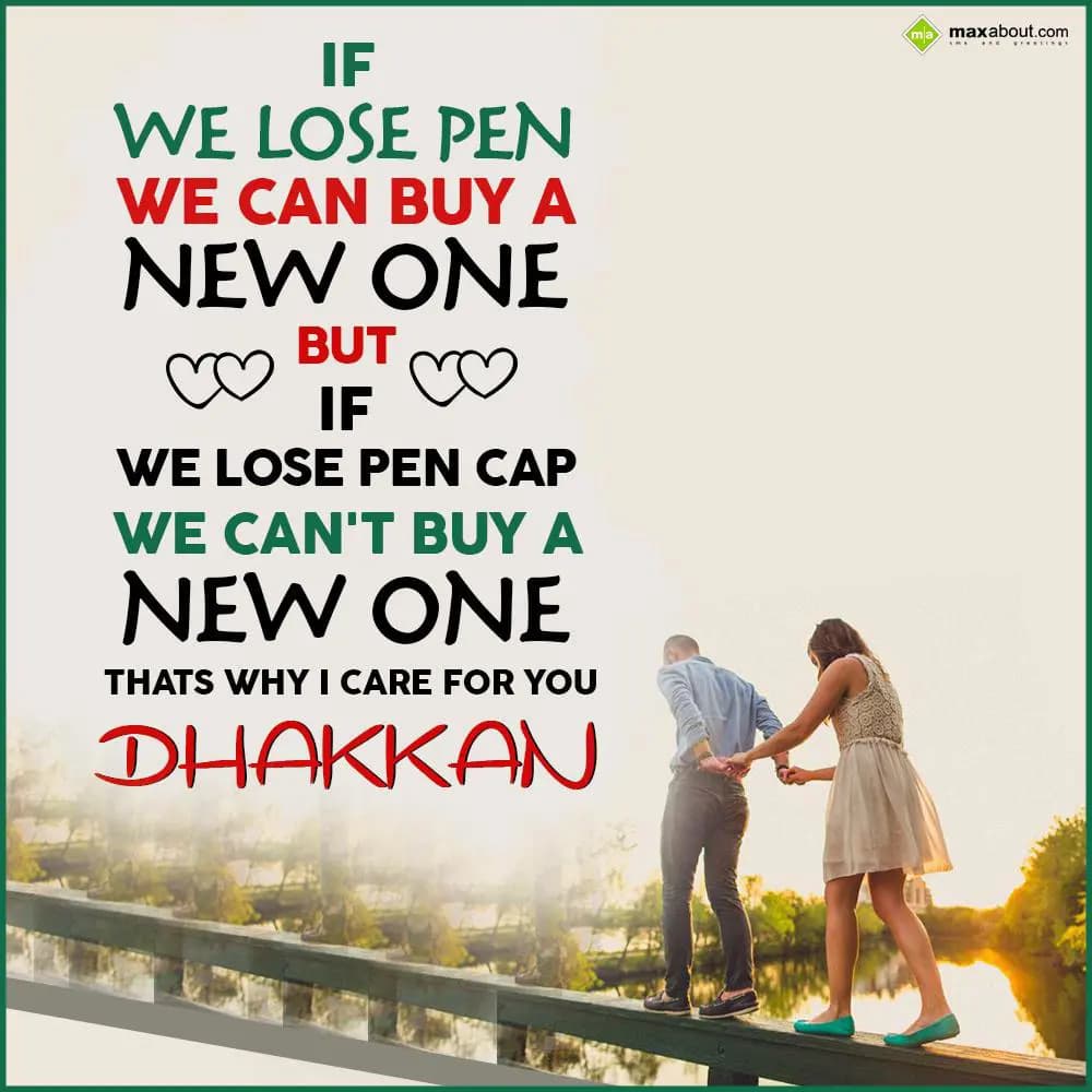 If we lose pen
We can buy a new one
But if we lo