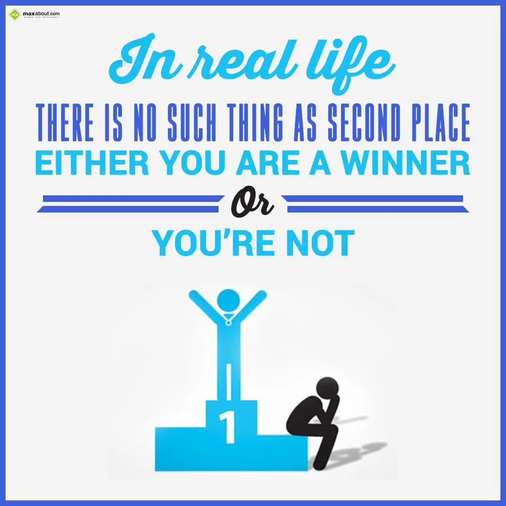 In real life there is no such thing as second plac