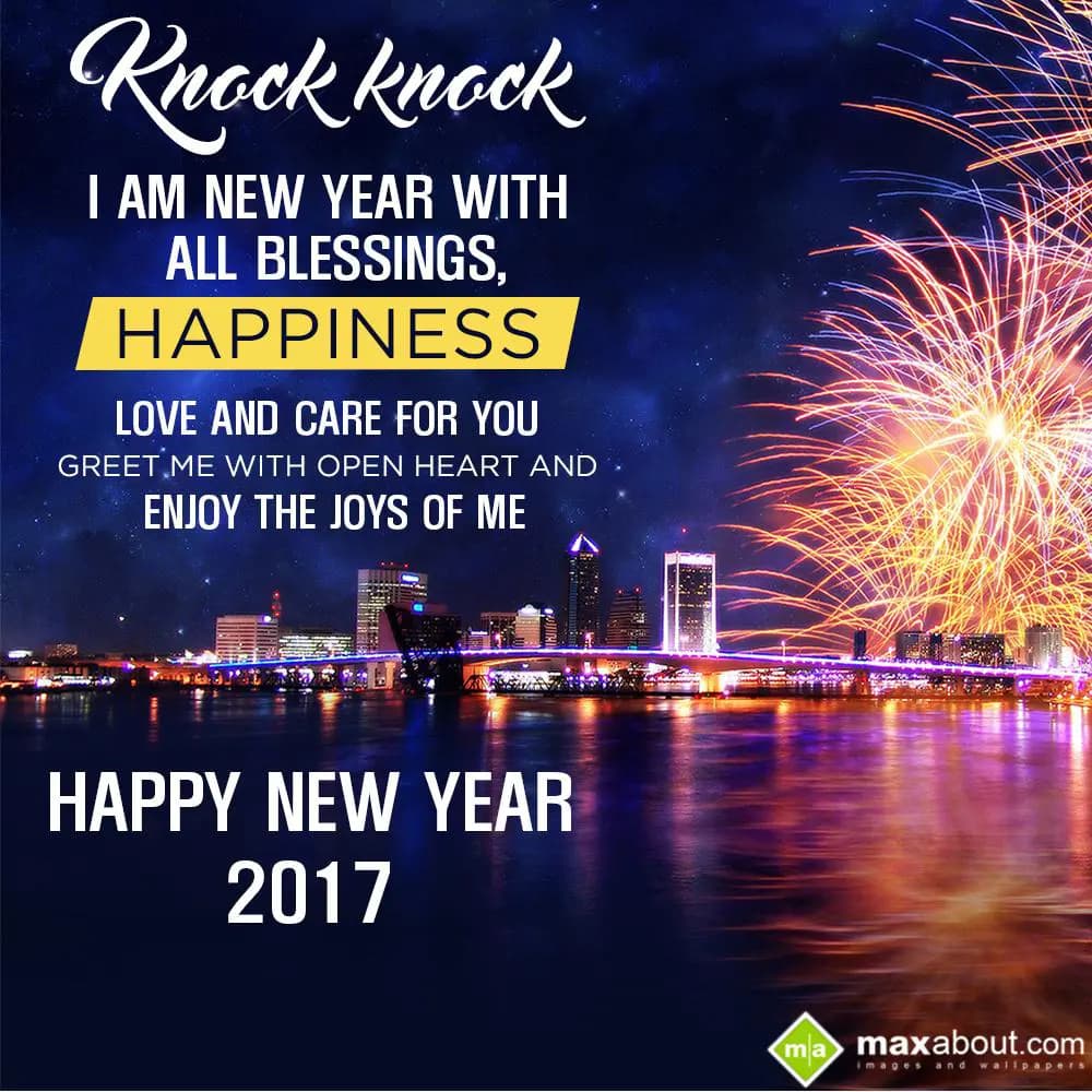 Knock knock, I am New Year with all blessings,
Ha
