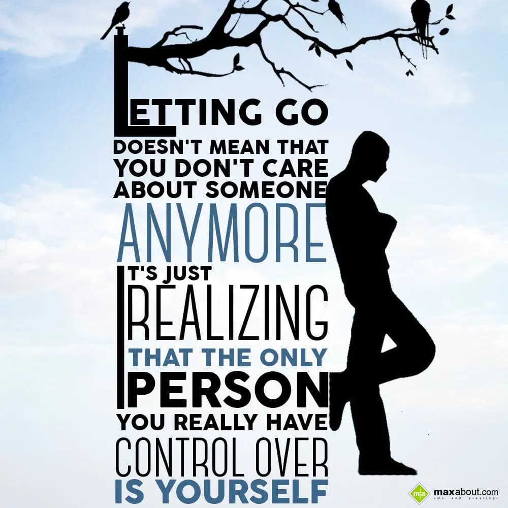 Letting go doesn't mean that you don't care about 