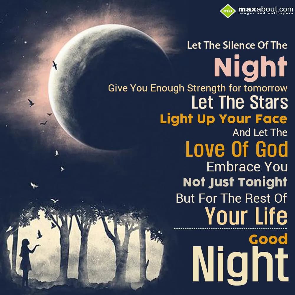 Let the silence of the night give you enough stren