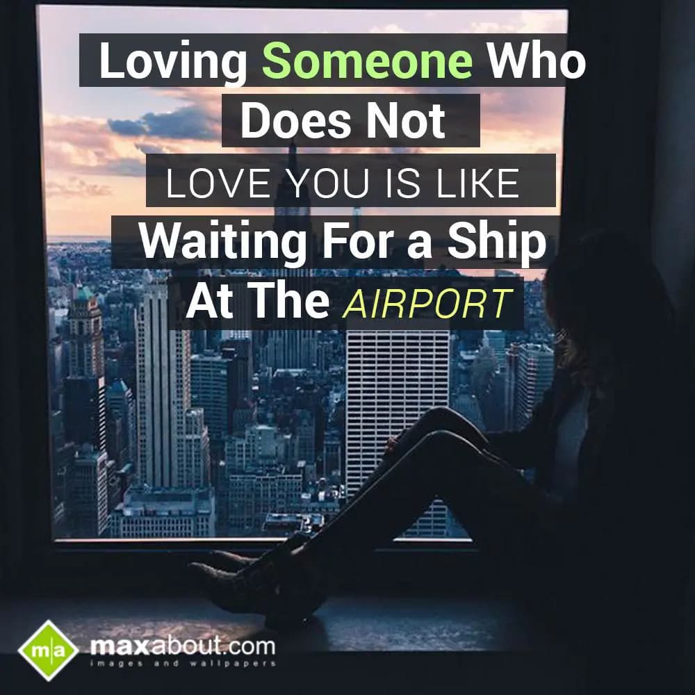 Loving someone who does not love you,
Is like wai