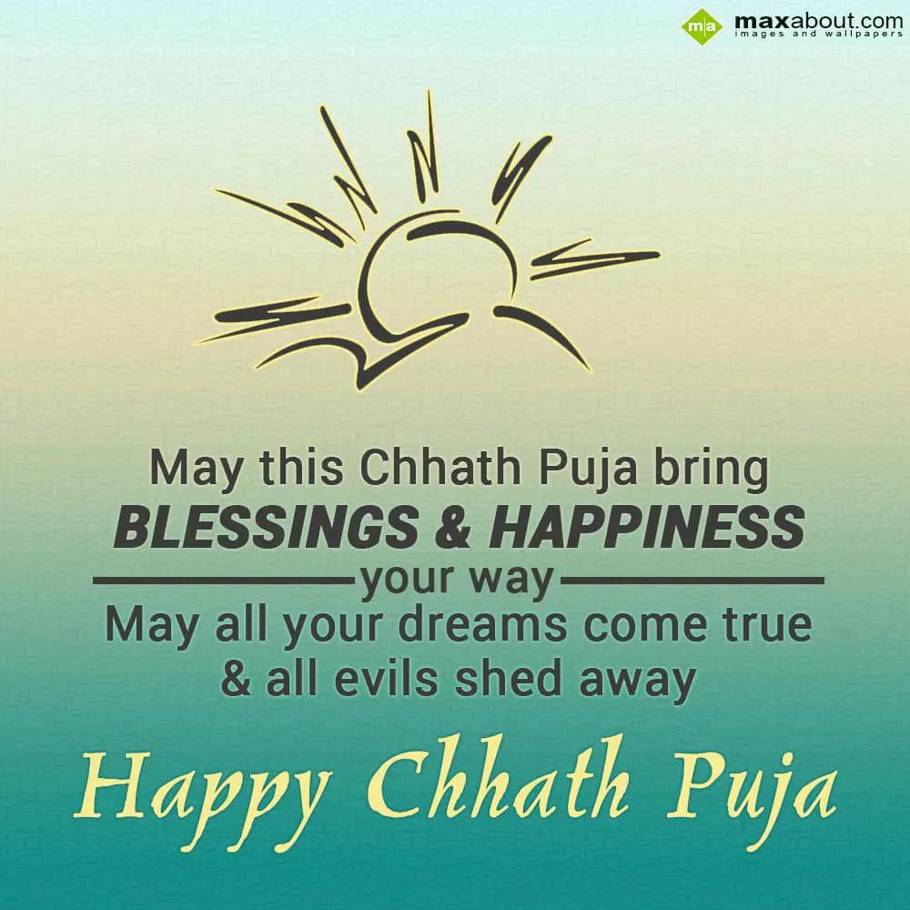 May this Chhath Puja bring 
Blessings and happine