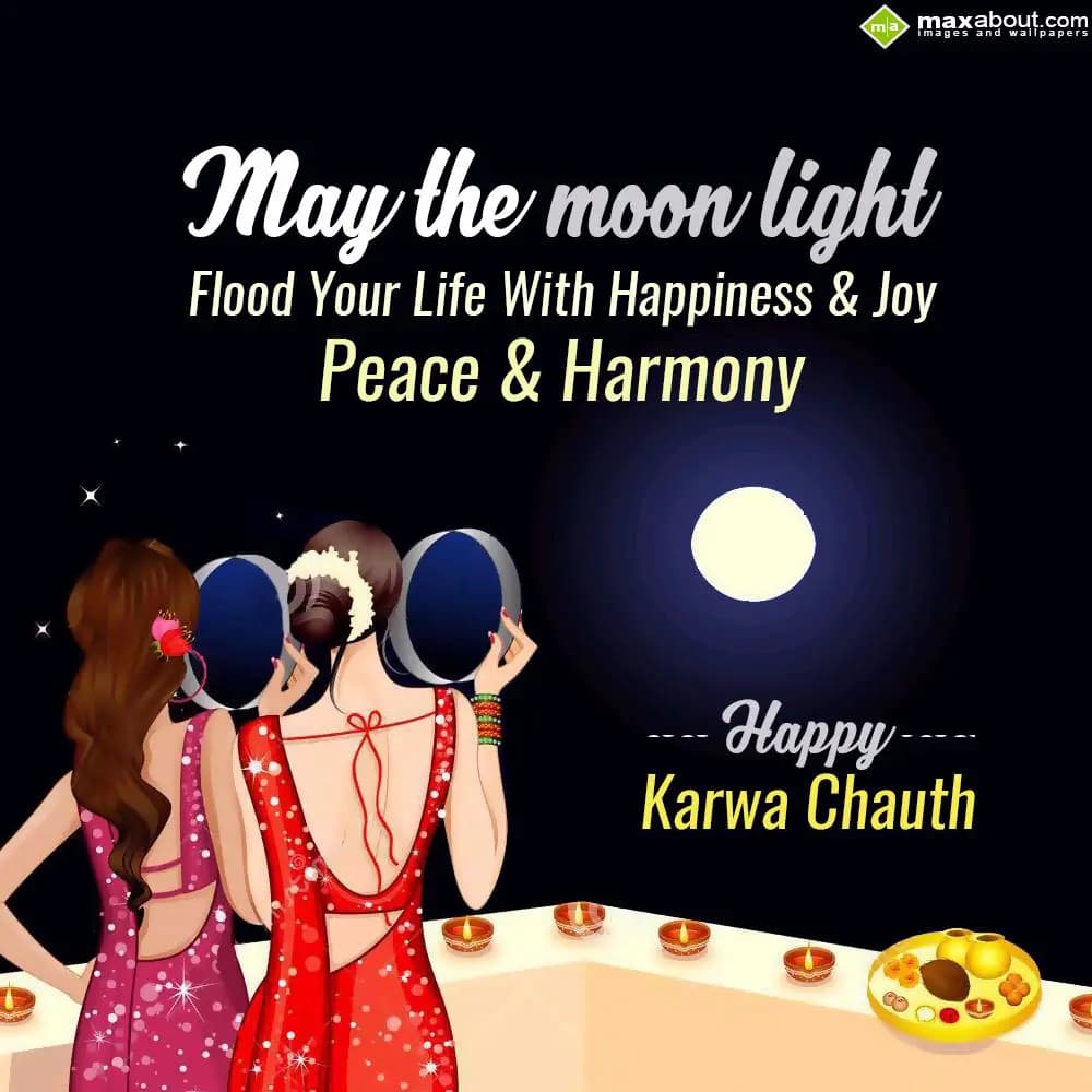 May the moon light
Flood Your Life with Happiness