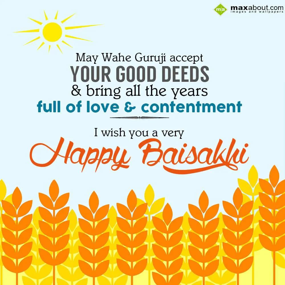 May Wahe Guruji accept your good deeds
And bring 