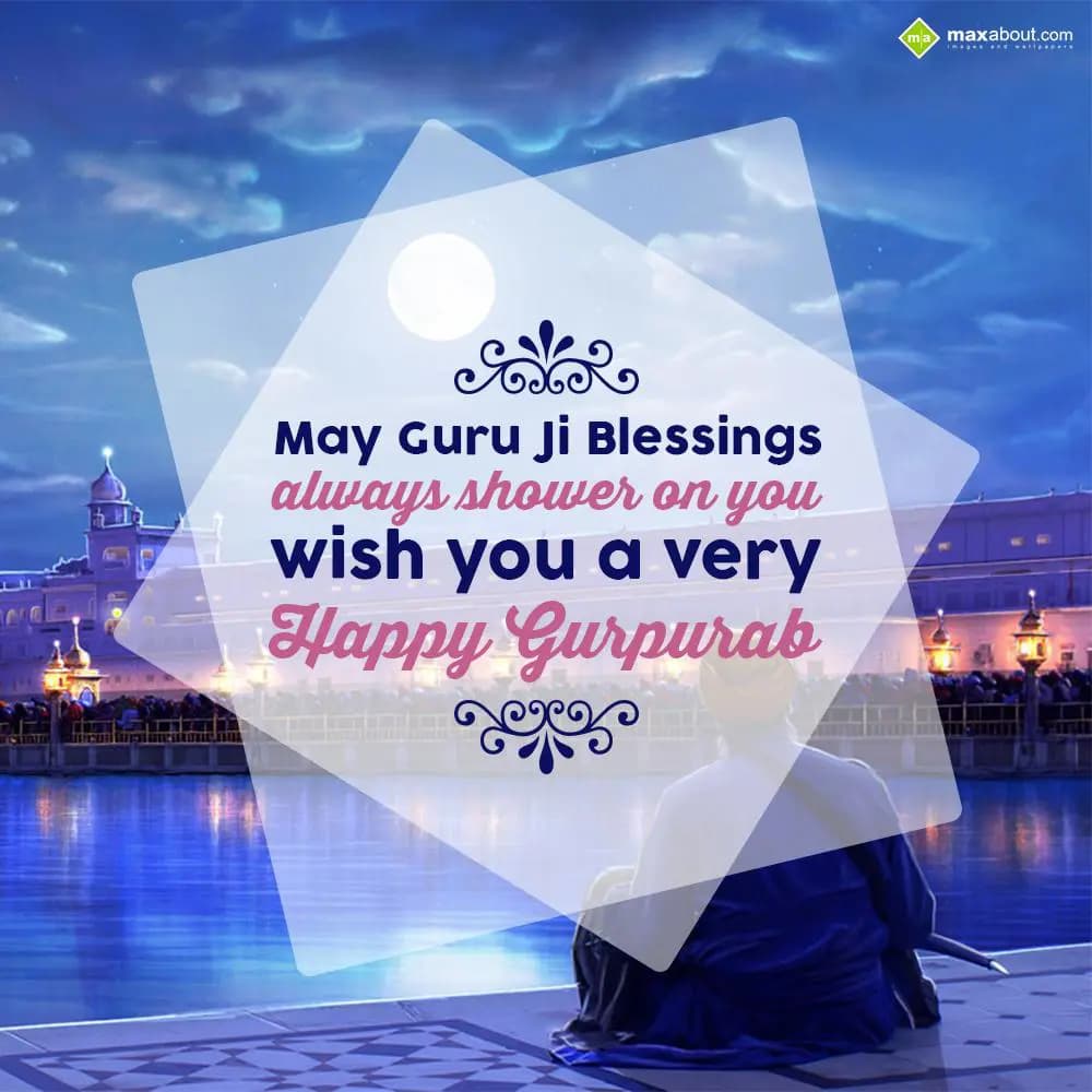 May Guru Ji Blessings always shower on you.
Wish 