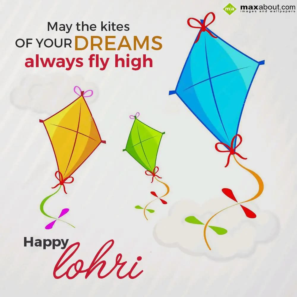May the kites 
OF YOUR DREAMS
   always fly high