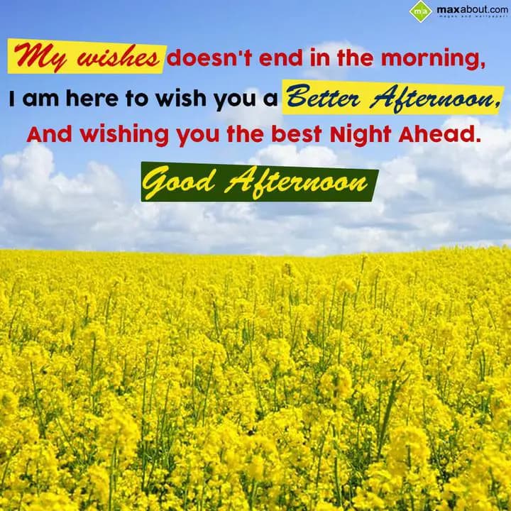 My wishes doesn't end in the morning,
I am here t