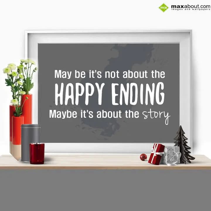 May be it's not about the Happy Ending may be it's