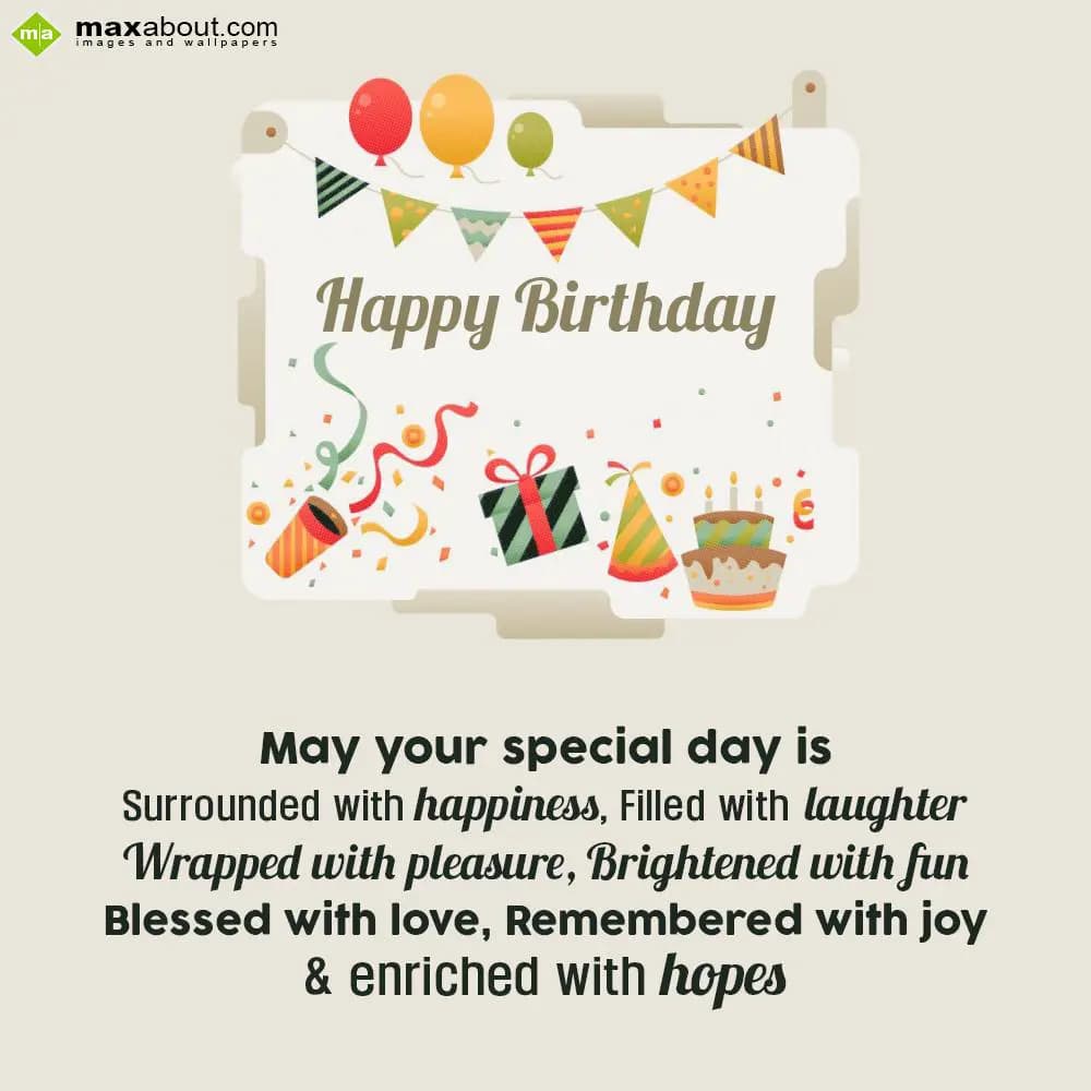 May your special day is,
Surrounded with happines