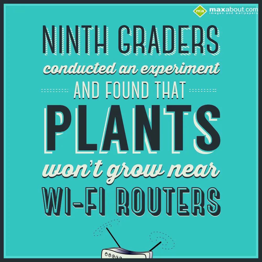 Ninth grades conducted an experiment and found tha