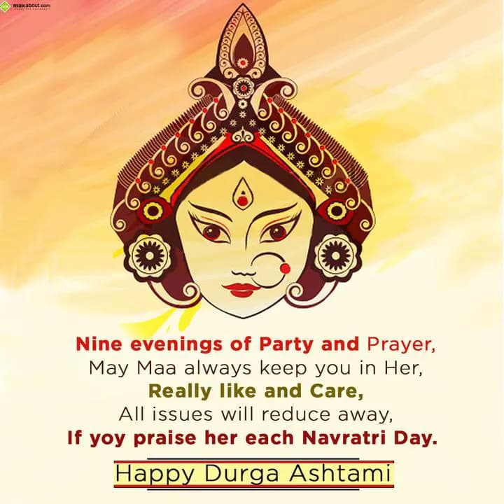 Nine evenings of Party and Prayer,
May Maa always