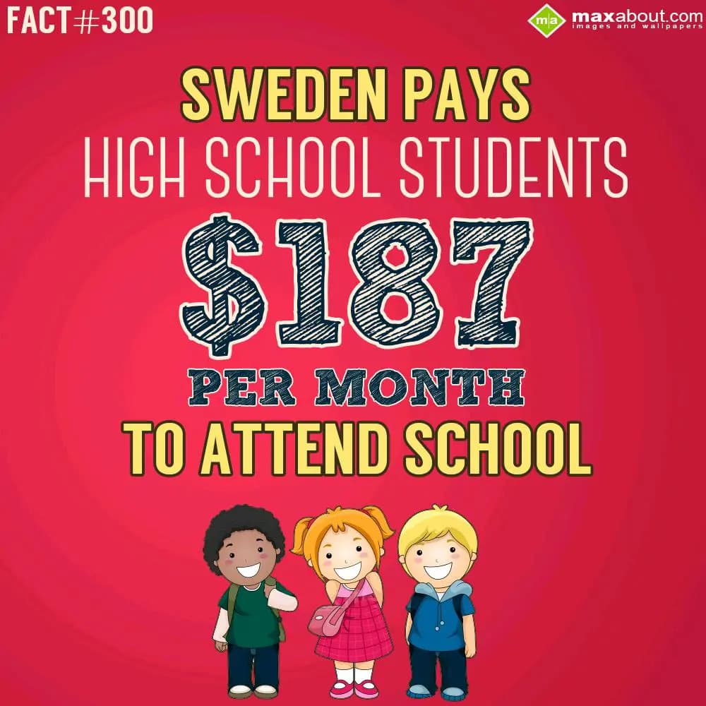 Sweden pays high school students $187 per month to