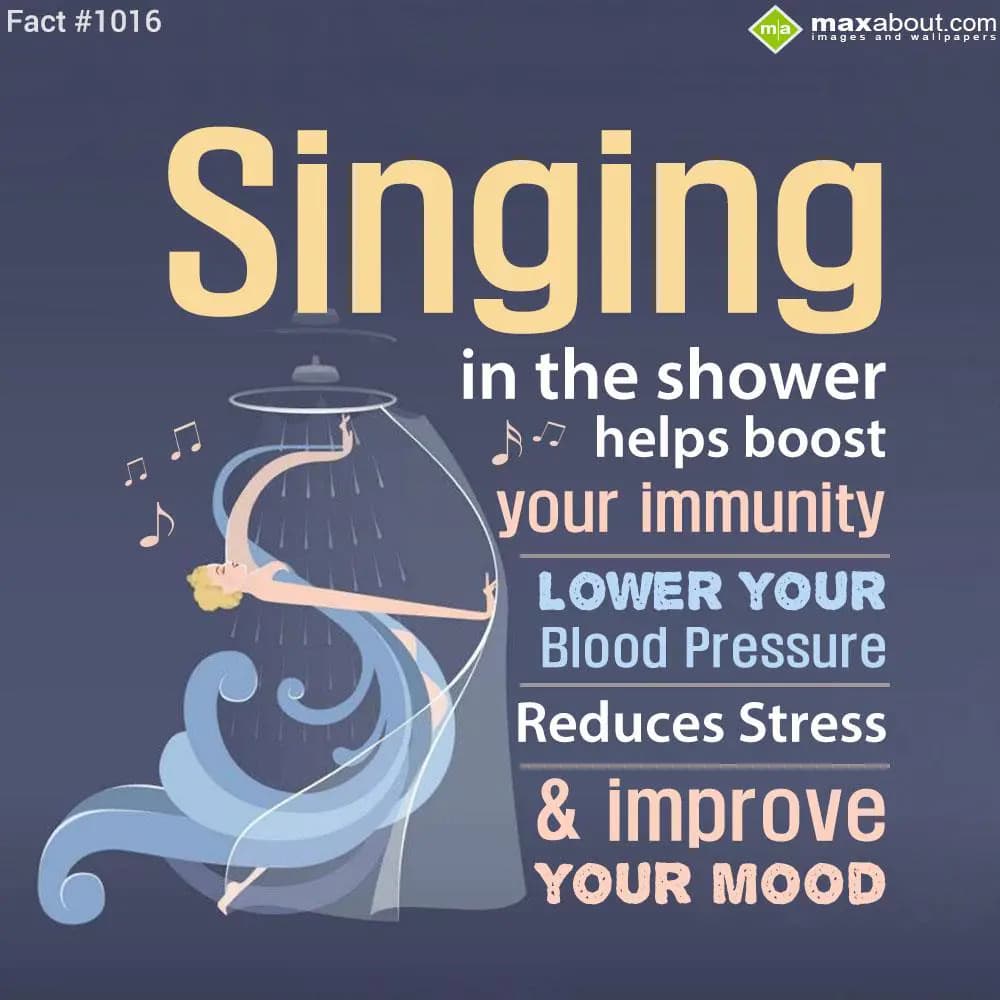 Singing in the shower helps boost your immunity, l