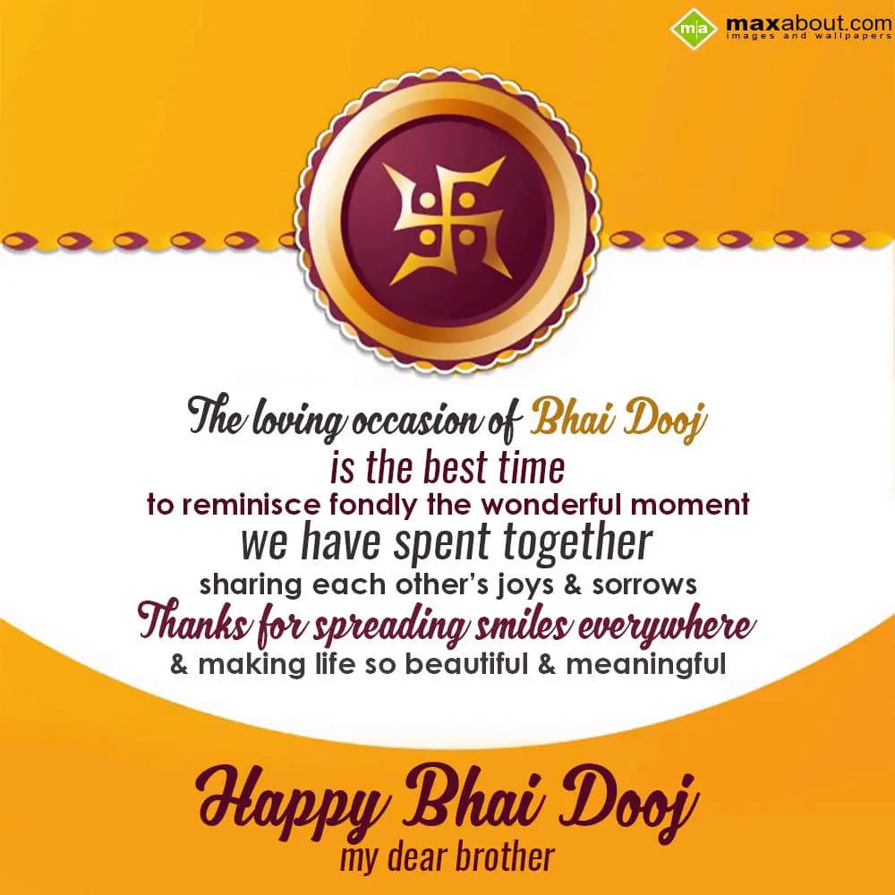 The loving occasion of Bhai Dooj is the best time,