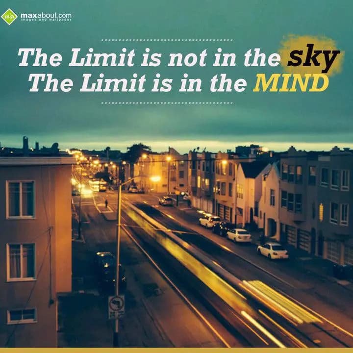 The Limit is not in the sky
The Limit is in the M
