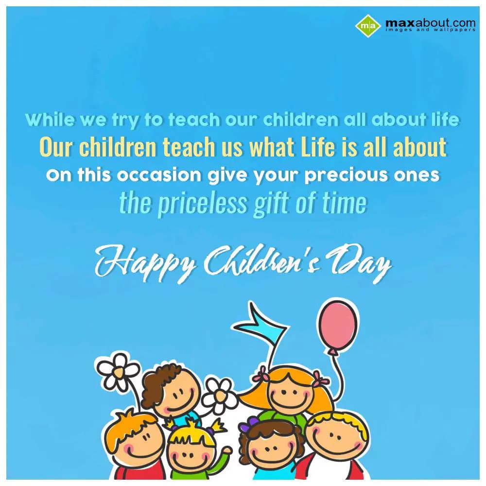 While we try to teach our children all
about life