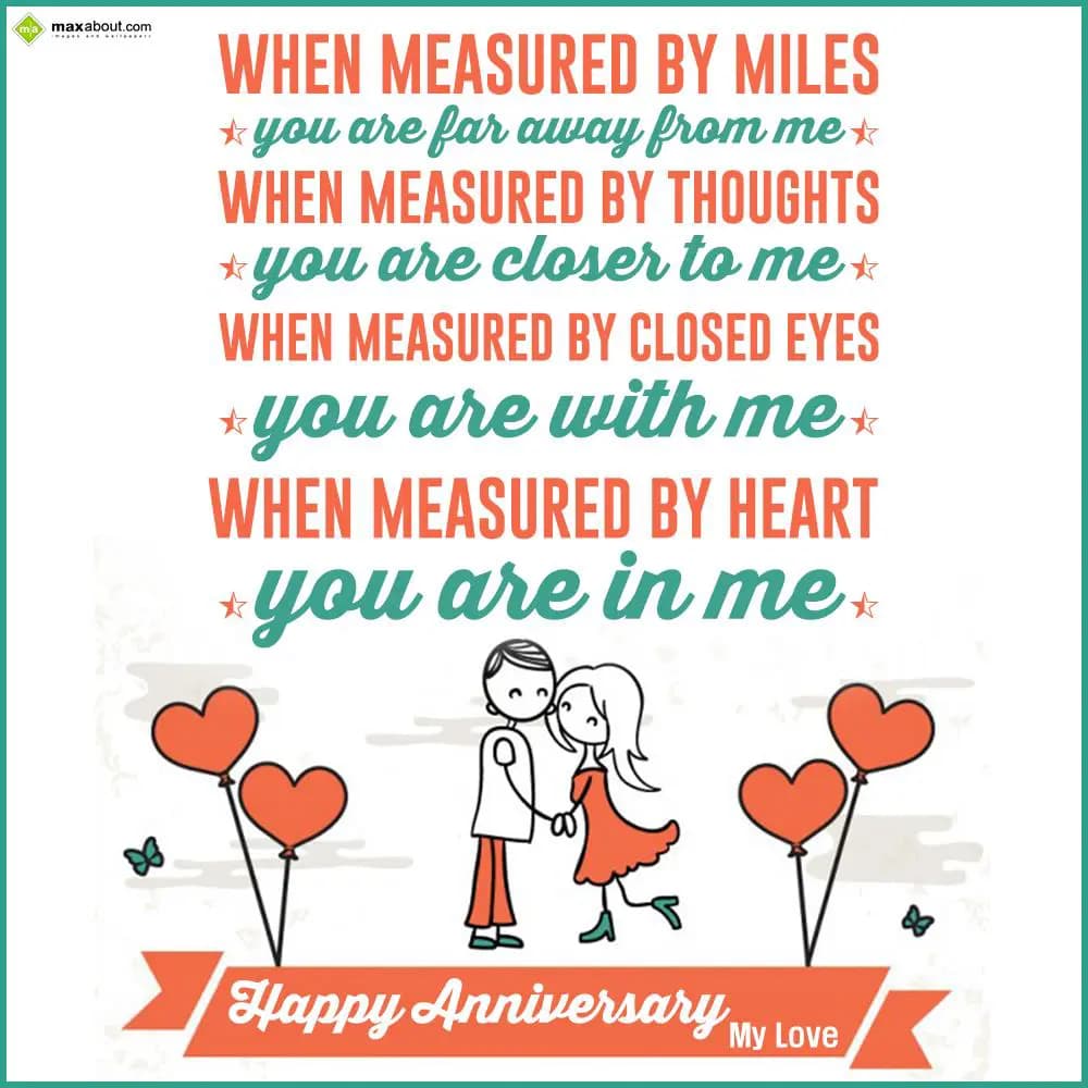 When measured by miles, you are far away from me; 