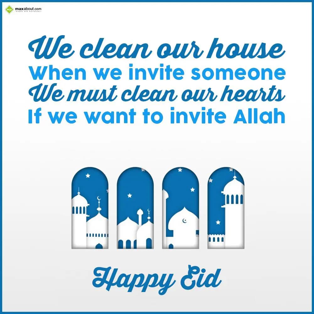 We clean our house when we invite someone. We must