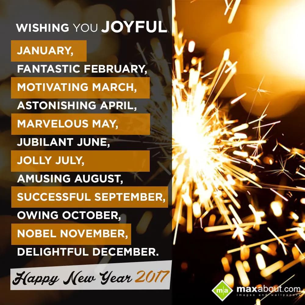 Wishing you Joyful January,
Fantastic February,
