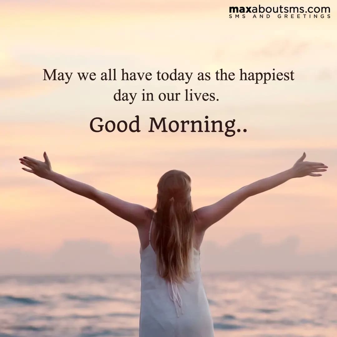 May we all have today as the happiest day in our l