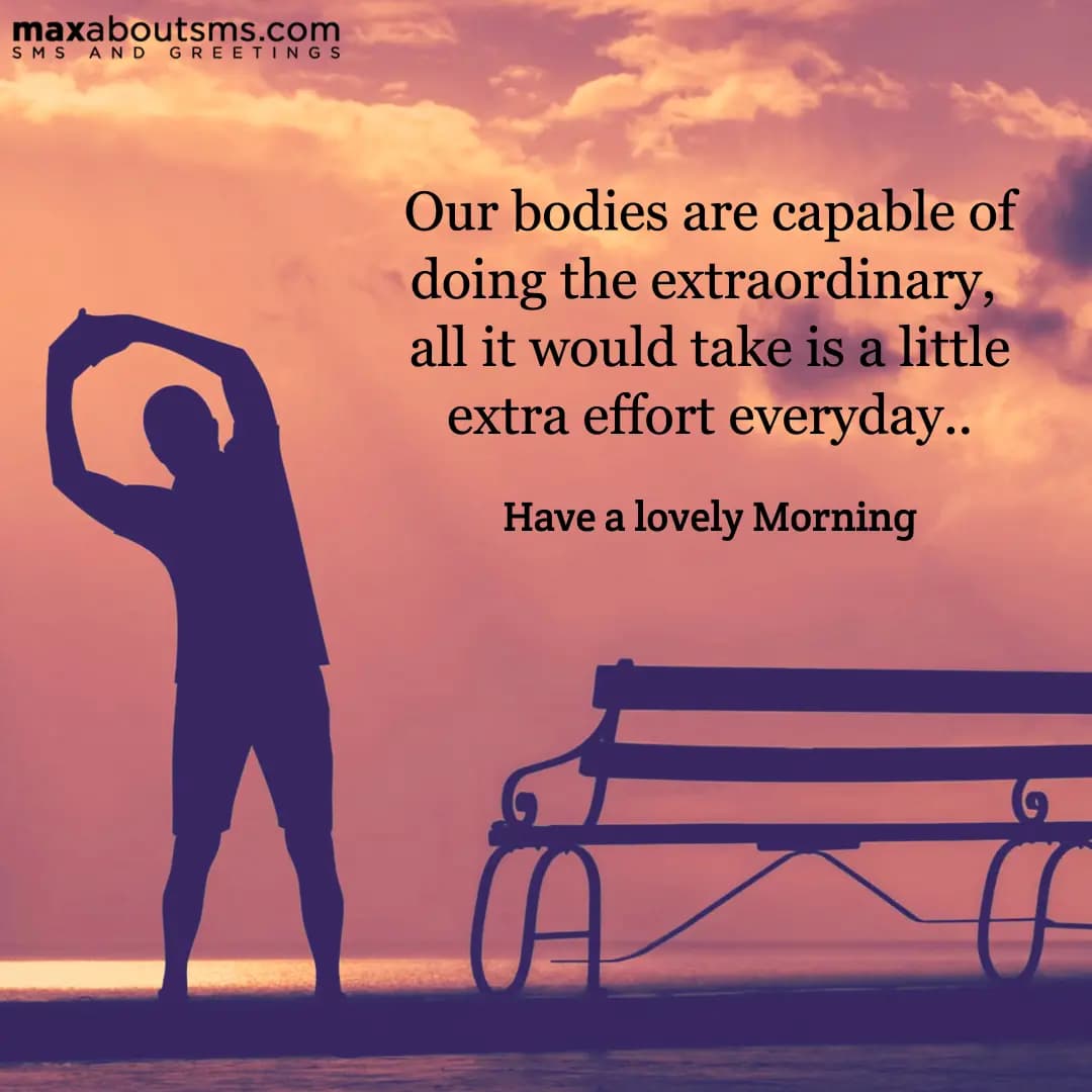 Our bodies are capable of doing the extraordinary,