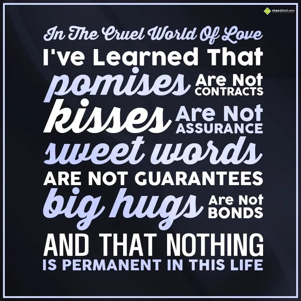 In the cruel world of love.. I've learned that pro