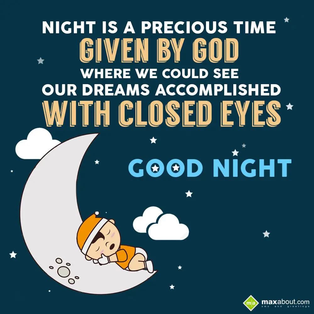Night is a precious time given by God where we cou